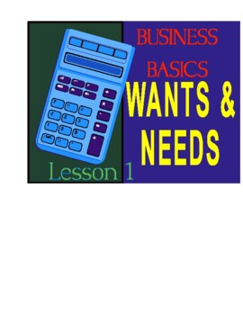 Preview of WANTS and NEEDS - Old School Business Basics Worksheet & Lesson 1