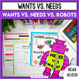 Wants vs. Needs vs. Robots - Interactive Read Aloud