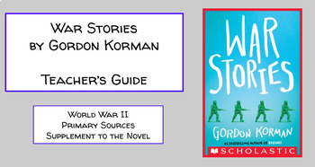 Preview of War Stories by Gordon Korman Teacher's Guide Primary Sources