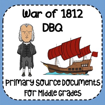 Preview of War of 1812 DBQ