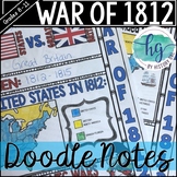 War of 1812 Doodle Notes and Digital Guided Notes