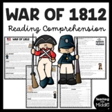 War of 1812 Overview Informational Text Reading Comprehens