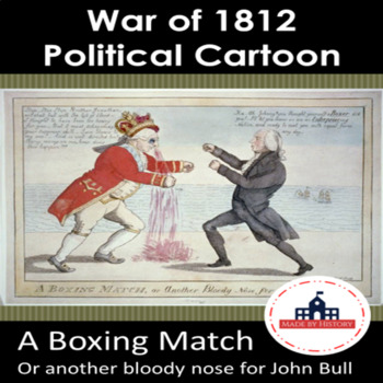 Preview of War of 1812 Political Cartoon A Boxing Match