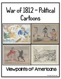 War of 1812 Political Cartoons Viewpoints of Americans