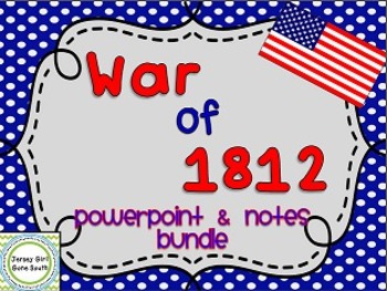 Preview of War of 1812 PowerPoint and Notes Set