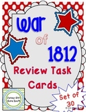 War of 1812 Review Task Cards - Set of 30