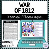 War of 1812 Secret Message Activity for Google Sheets™