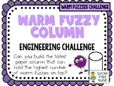 Warm Fuzzy Column - STEM Engineering Challenge