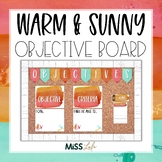 Warm & Sunny Objectives & Focus Board {Editable}