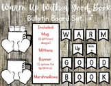 Warm Up With a Good Book Bulletin Board Set