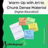 Warm-Up with Art to Chunk Dense Material (Higher Education)