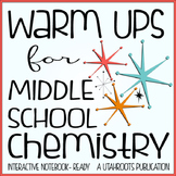 Warm Ups (Bell Ringers) for Middle School Chemistry Intera