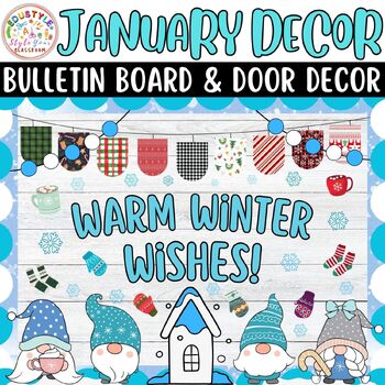 Preview of Warm Winter Wishes!: January & New Year Bulletin Boards And Door Decor Kits
