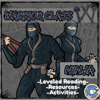 Preview of Warrior Class - Ninja Resources - Differentiated Leveled Reading & INB