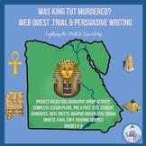 Was King Tut Murdered? Web Quest, Trial, Persuasive Writing (6-8)