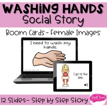 Preview of Washing Hands- Female -Visual Social Story- Boom Cards- Potty Steps- Bathroom