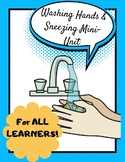 Washing Hands & Sneezing Mini-Unit For ALL LEARNERS!