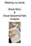Washing Hands Social Story and Visual Sequence- Real Pictures!!
