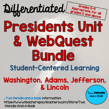 Preview of Washington, Adams, Jefferson, Lincoln Presidency Units & Webquests