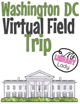 Preview of Washington DC Virtual Field Trip