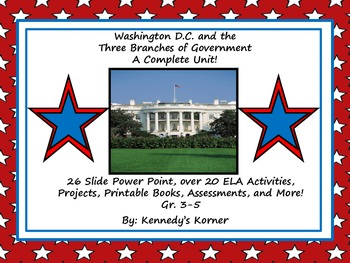 Preview of Washington D.C. and the Three Branches of Government:   A Complete Unit!