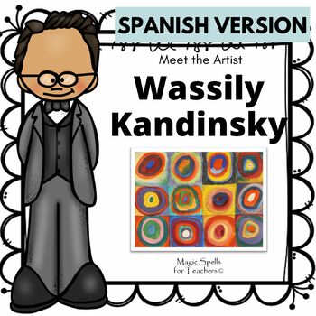 Preview of Wassily Kandinsky Activities in Spanish - Kandinsky Biografia- SPANISH VERSION
