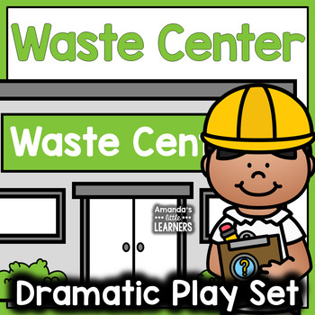 Preview of Waste Recycling Center Dramatic Play Set