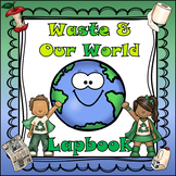 Waste and our World Lapbook (PREVIOUS AB CURRICULUM)