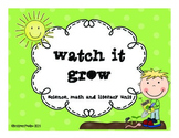Watch It Grow Science, Math and Literacy Unit