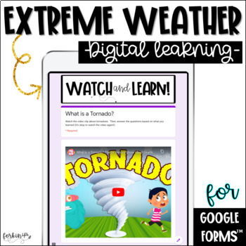 Preview of Watch and Learn: Extreme Weather for Google Forms™