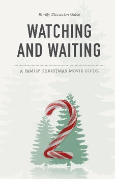 Preview of Watching and Waiting 2: A Family Christmas Movie Guide