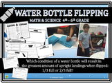 Preview of Water Bottle Flipping Math and Science: 4th - 6th Grade