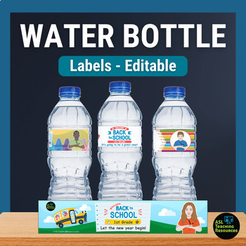 Preview of Motivational Back to School Water Bottle Labels All Grades Editable Wrappers ASL