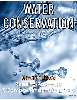 Preview of Water Conservation Differentiated Close Reading Passages & Questions