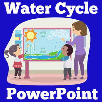 Preview of "THE WATER CYCLE" PowerPoint Activity Diagram Lesson Kindergarten 1st 2nd Grade