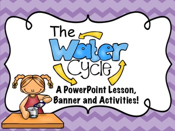 Preview of Water Cycle PowerPoint Lesson-Pennant Banner-Activity Pack