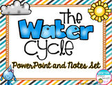 Water Cycle PowerPoint and Notes Set