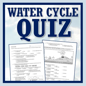 Preview of Water Cycle Quiz NGSS MS-ESS2-4 Middle School