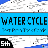 5th Grade Water Cycle Test Prep Task Cards + Digital Resou