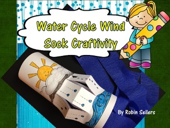Preview of Water Cycle Wind Sock Craftivity {A Weather Craft}
