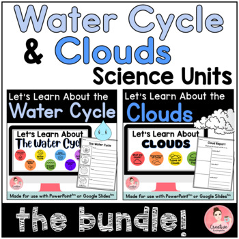 Preview of Water Cycle and Clouds Science Units (Digital and Printable) BUNDLE