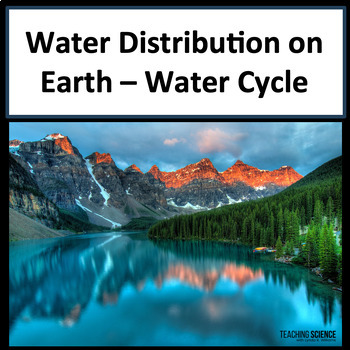 Preview of Water Distribution on Earth and Graphing Water Amounts & Water Cycle 5-ESS2-2.