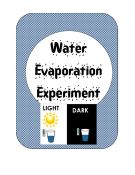 Preview of Water Evaporation Experiment:  Sun or Dark? Scientific Method Inquiry