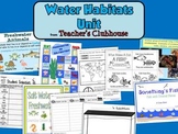 Water Habitats Unit from Teacher's Clubhouse
