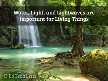 Preview of Water, Light, & Lightwaves are Important for Living Things Distance Learning PDF