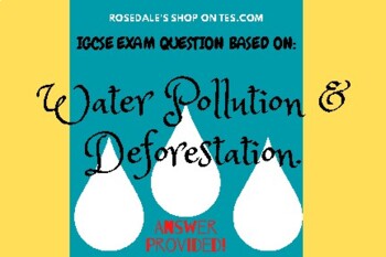 Preview of Water Pollution & Deforestation Edexcel / AQ AGCSE Biology - FREE PDF