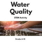 Water Quality STEM Activity