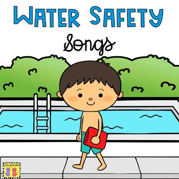 Preview of Water Safety Circle Time Songs, End of the Year, Ocean Safety, Pool Rules