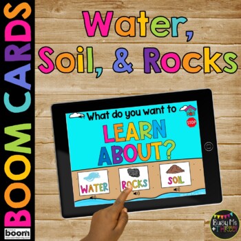 Preview of Water Soil and Rocks Science Boom Cards™ for Kindergarten Clarity and Color