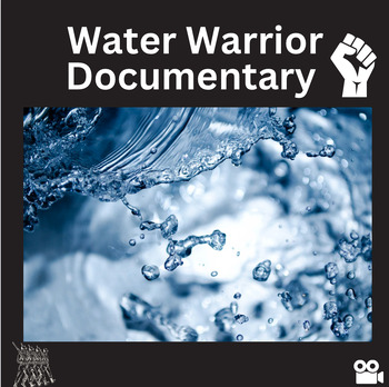 Preview of Water Warriors - Canadian Documentary With Teacher Answer Key Included